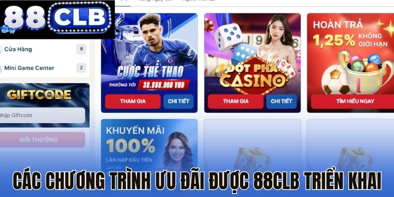 Các chương trình ưu đãi được 88CLB triển khai Các chương trình ưu đãi được 88CLB triển khai